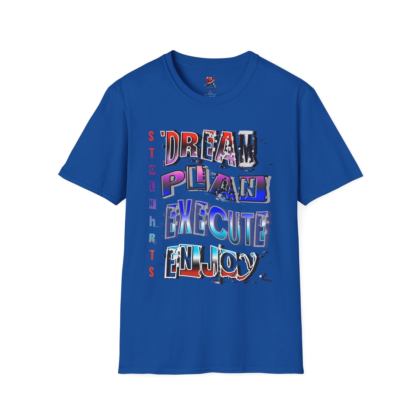 STOLNHRTS Dream Plan Execute Enjoy T-shirt - STOLNHRTS Apparel Co.T-Shirt