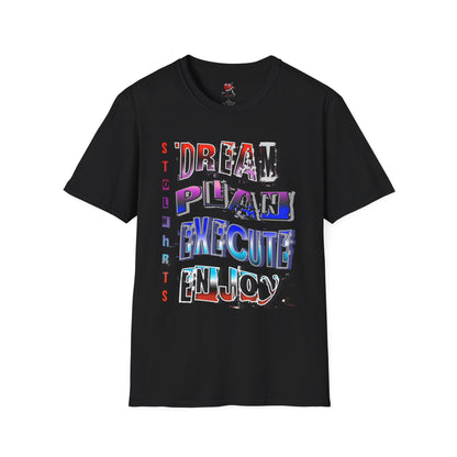 STOLNHRTS Dream Plan Execute Enjoy T-shirt - STOLNHRTS Apparel Co.T-Shirt